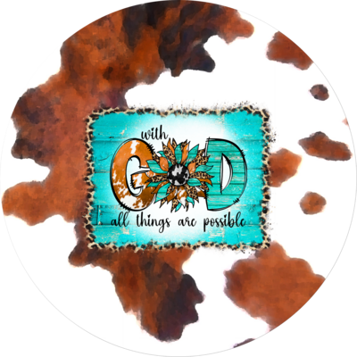 With God All Things are Possible