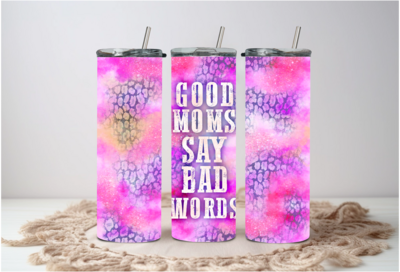 Good Moms Say Bad Words