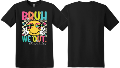 BRUH, We Out. #Happy Last Day