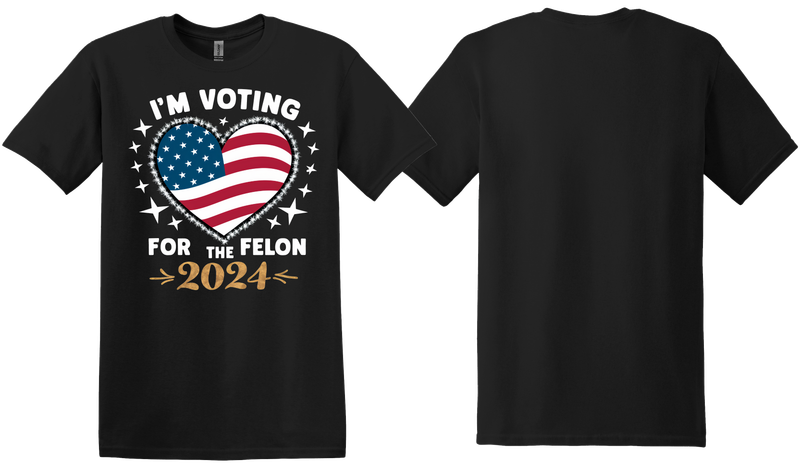 Vote for Felon 2024 Heart