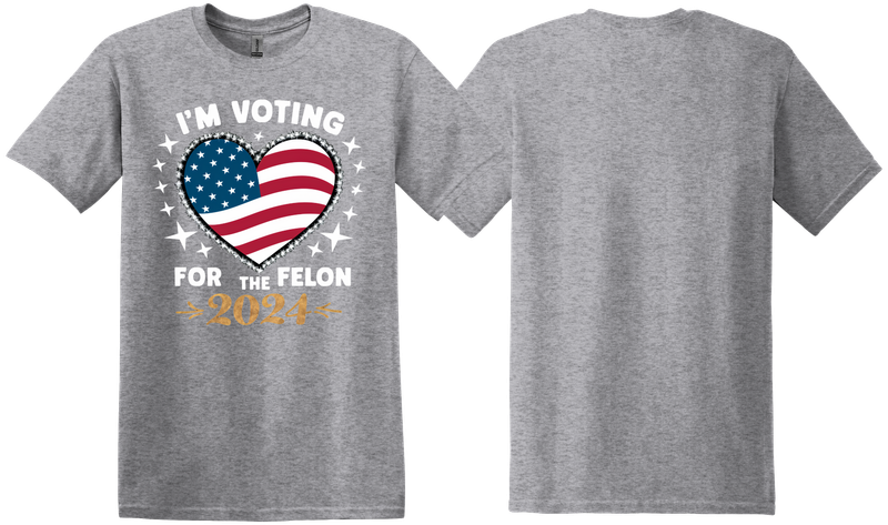 Vote for Felon 2024 Heart