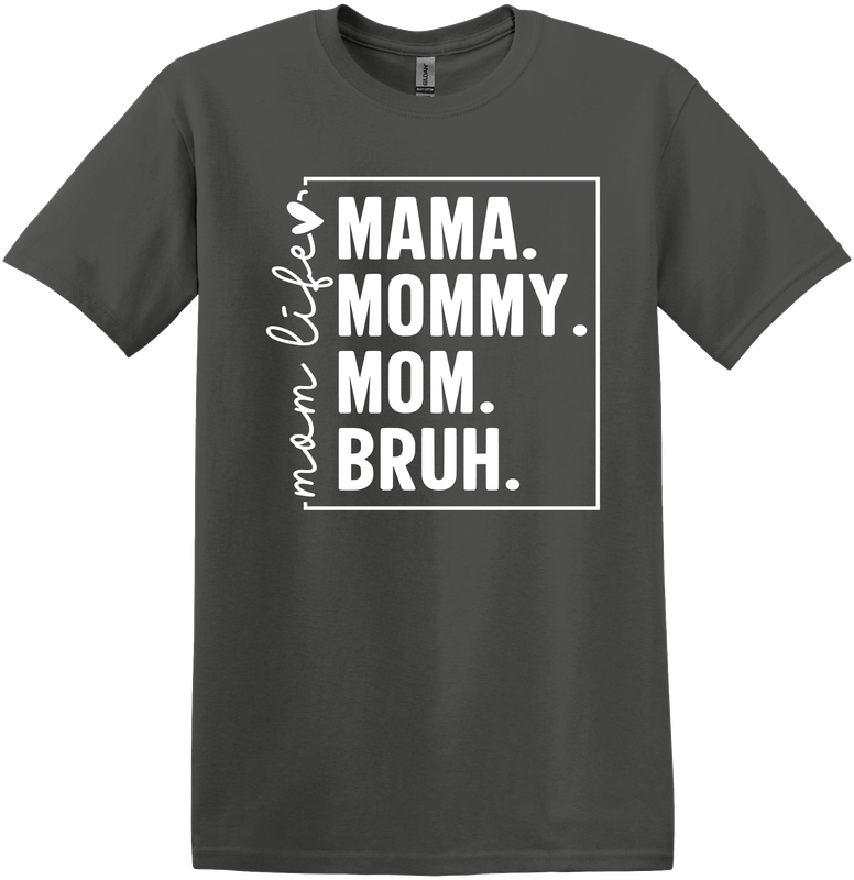Mama Mommy Mom Bruh