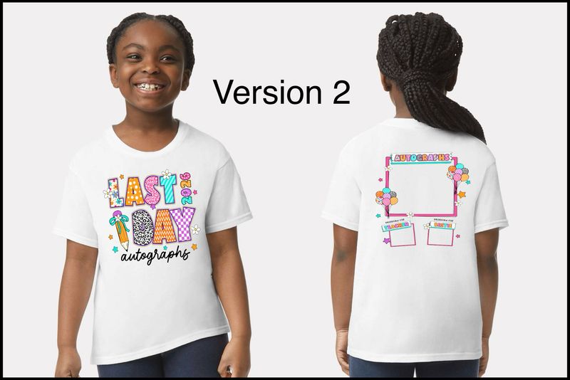 Last Day Autograph Tee