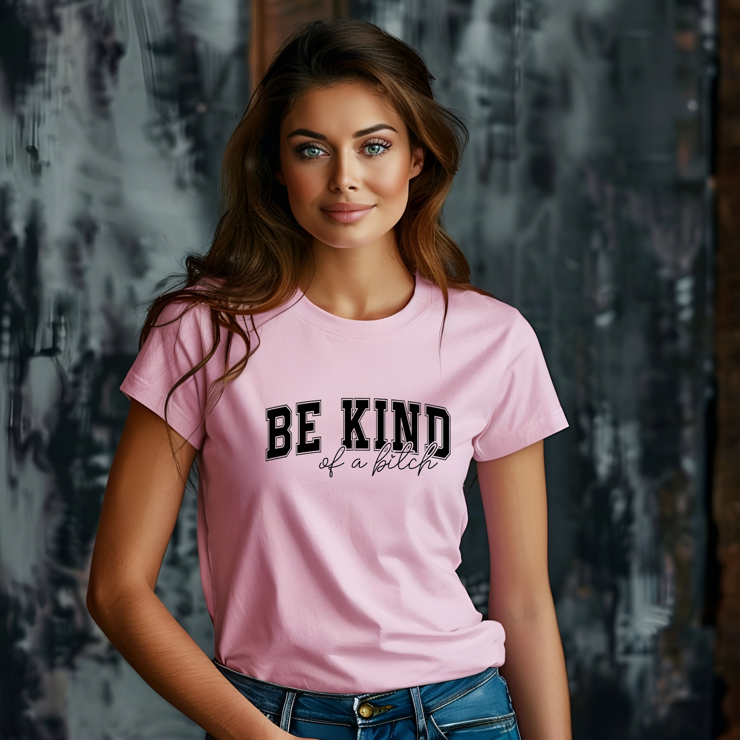 Be Kind…of a B*tch