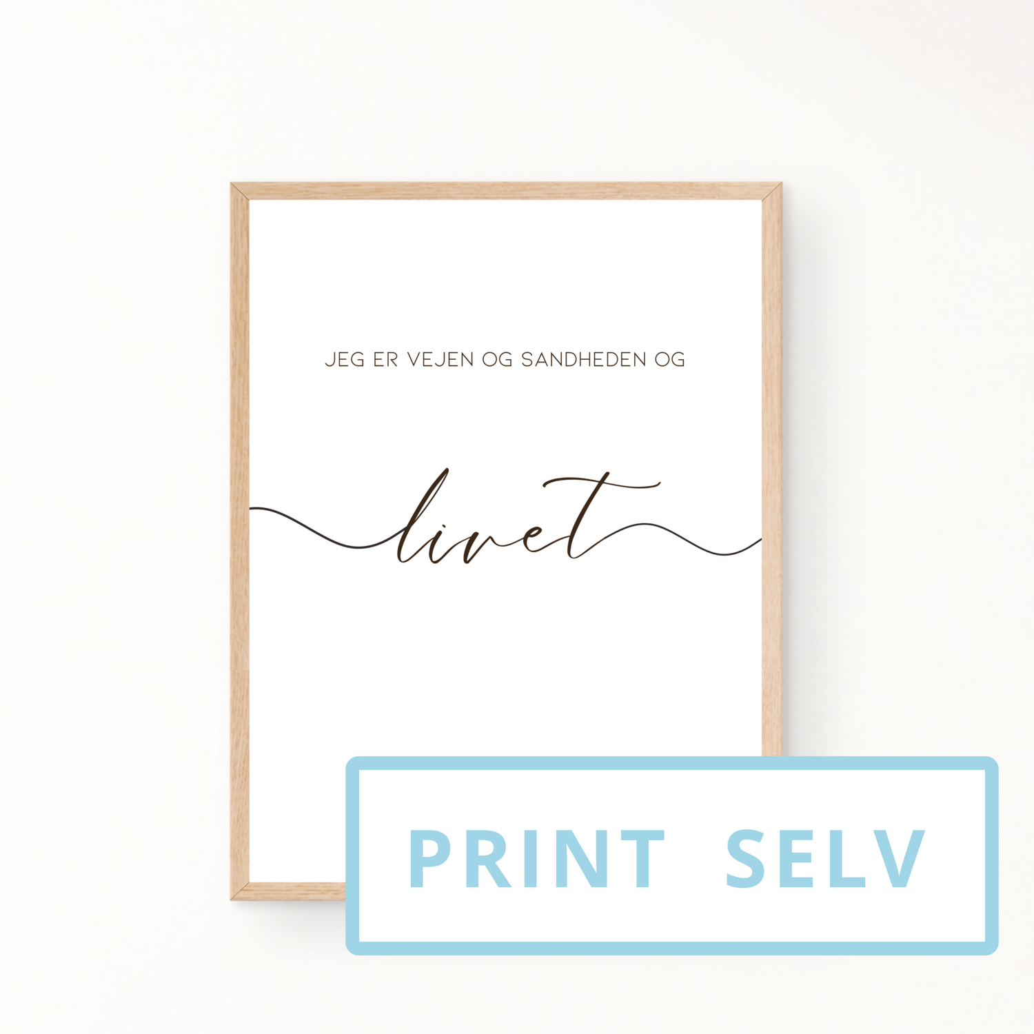 &quot;Livet&quot; plakat (print selv)