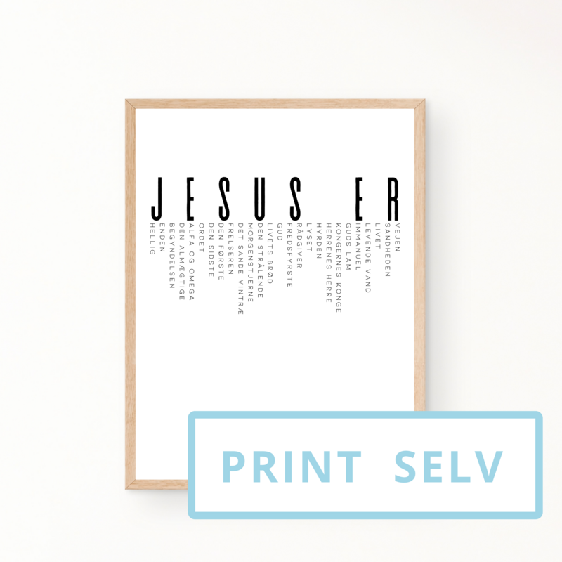 &quot;Jesus er...&quot; (print selv)