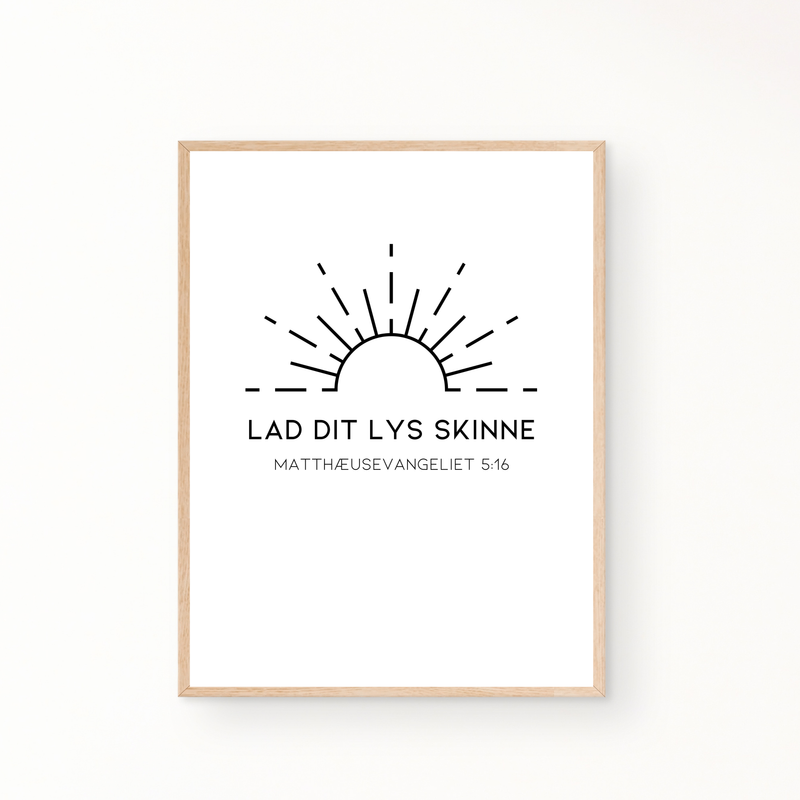 &quot;Lad dit lys skinne&quot; plakat
