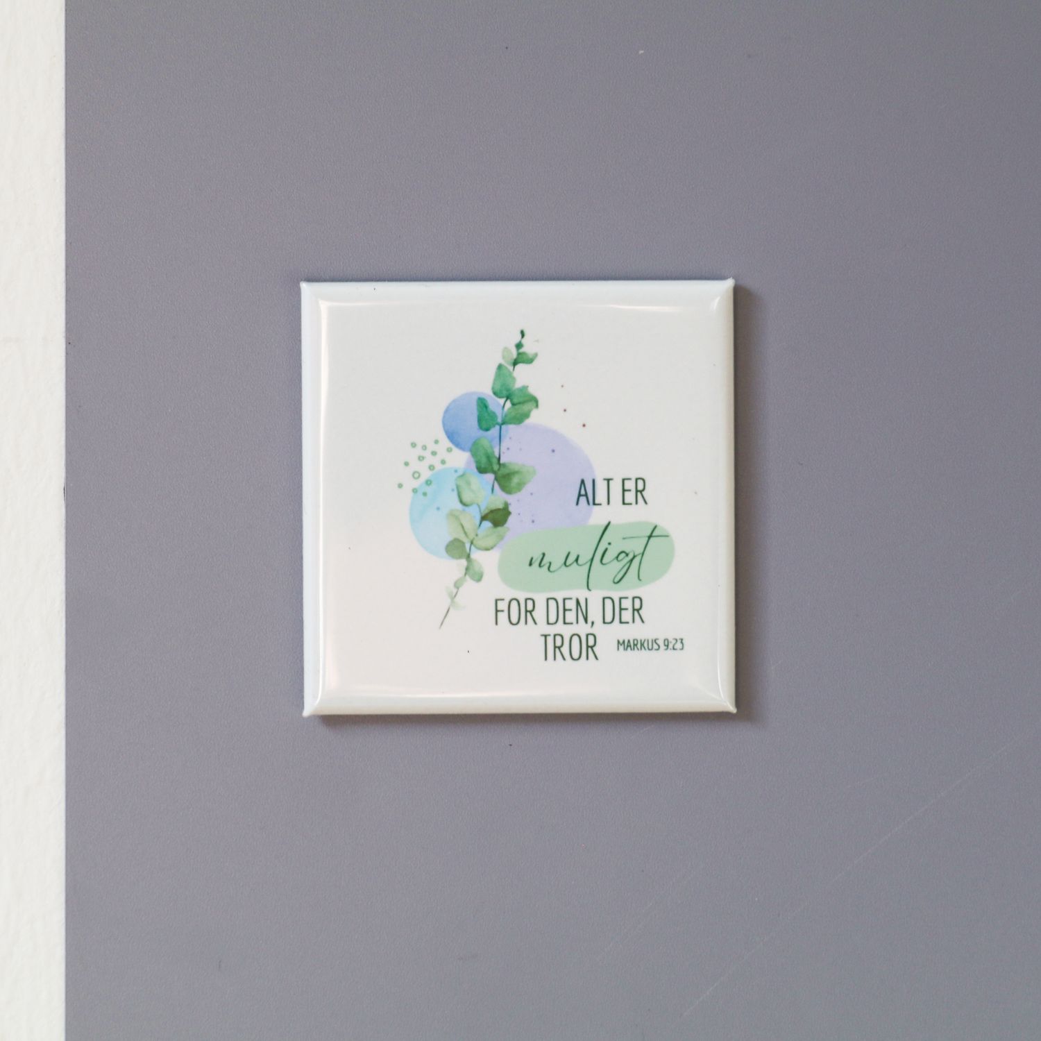 &quot;Markus 9:23&quot; 5x5 magnet