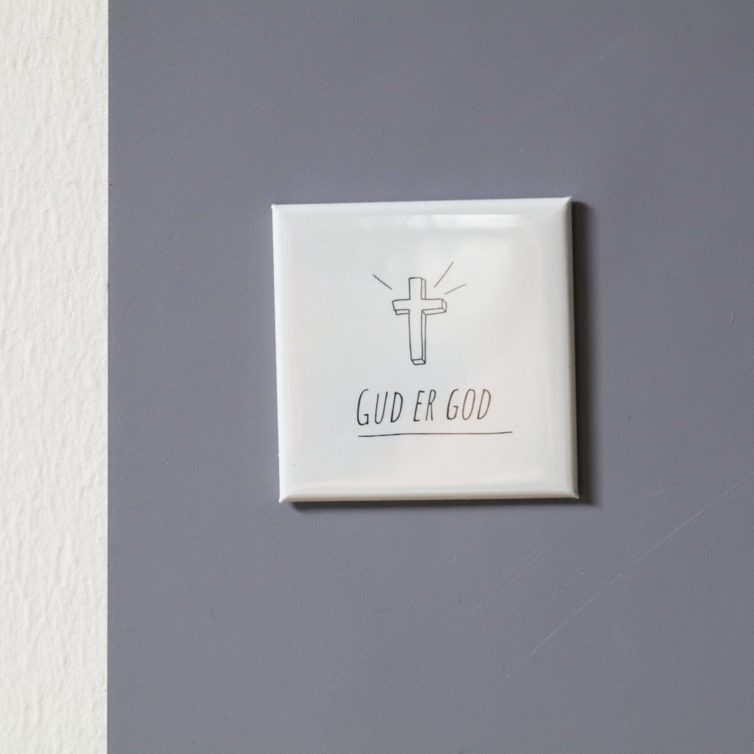 &quot;GUD ER GOD&quot; 5x5 magnet