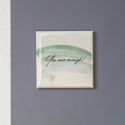 &quot;You are enough&quot; 5x5 magnet