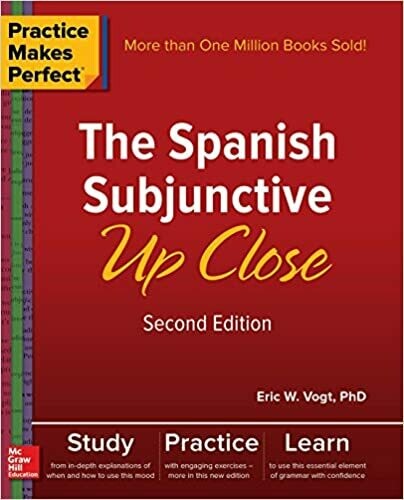 (Superior I-III) The Spanish Subjunctive Up Close, PMP Series, Any Edition, by Eric Vogt, Ph.D.