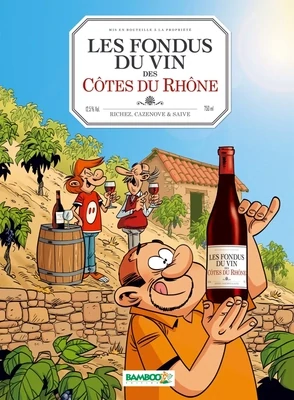 BD - Les Fondus du vin - Côte du Rhône