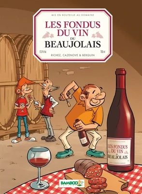 BD - Les Fondus du vin - Beaujolais