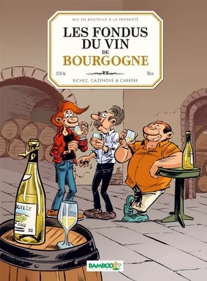 BD - Les Fondus du vin - Bourgogne