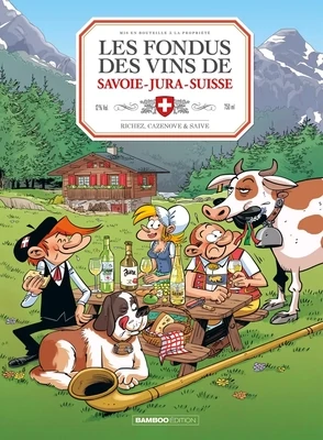 BD - Les Fondus du vin - Savoie, Jura, Suisse