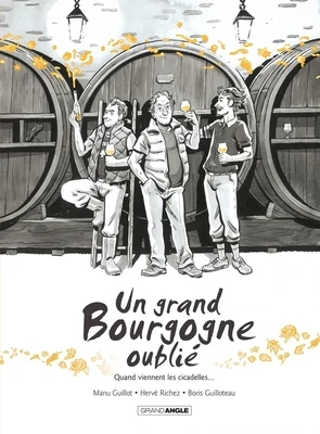 BD - Un grand Bourgogne oublié
Vol. 02 - histoire complète - Quand viennent les cicadelles...