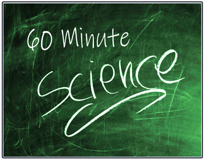60 Minute Science