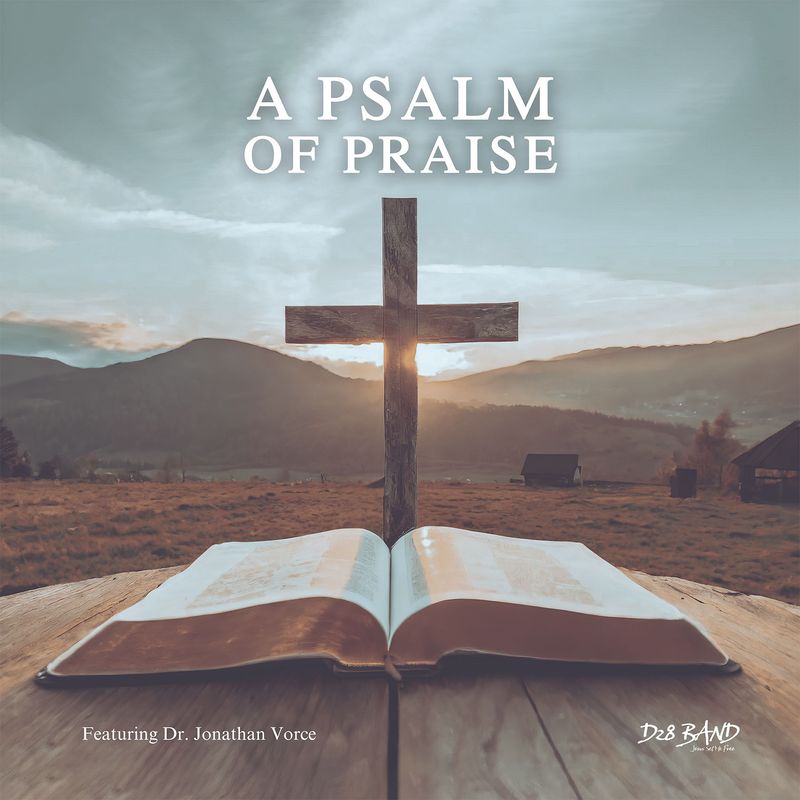 A Psalm Of Praise