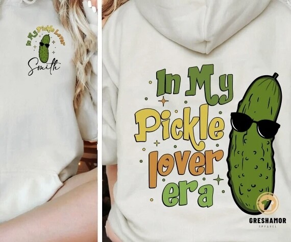 IN MY PICKLE LOVER ERA