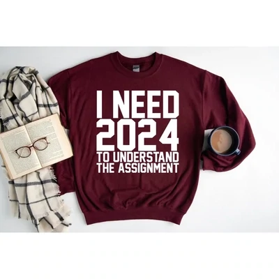 I NEED 2024 TO UNDERSTAND