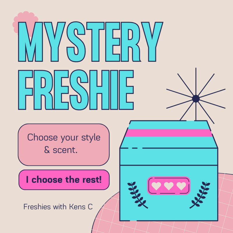 Mystery Freshie!