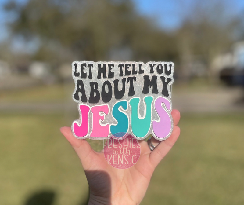 About My Jesus Freshie