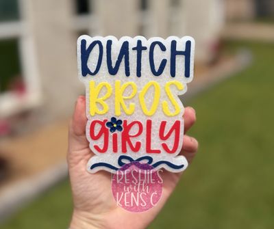 Dutch Bro Girly