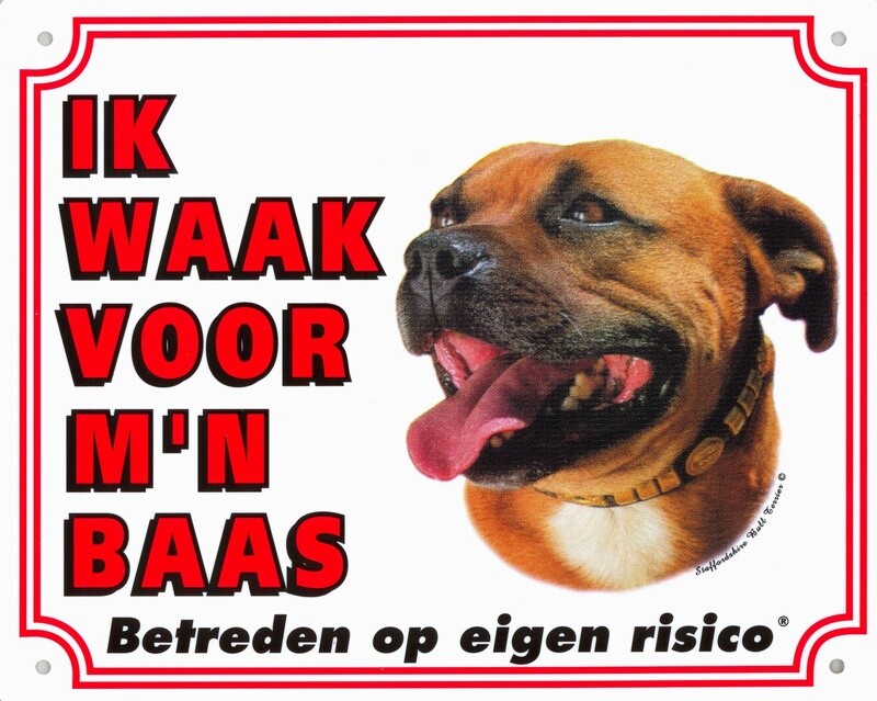 Hier waak ik bordjes &quot;Staffordshire Bull Terrier&quot;