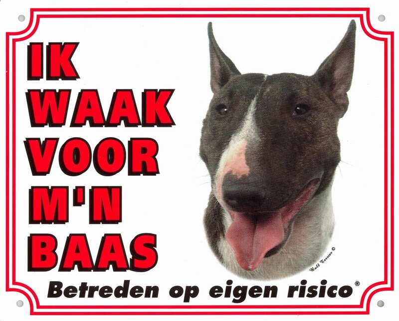Hier waak ik bordjes &quot;Bull Terrier&quot;