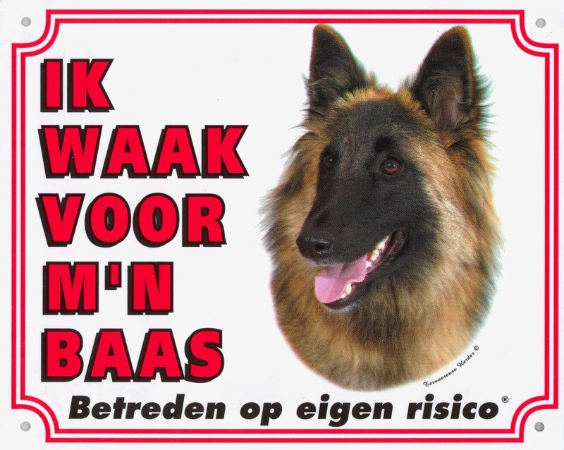 Hier waak ik bordjes &quot;Tervuerense herder&quot;