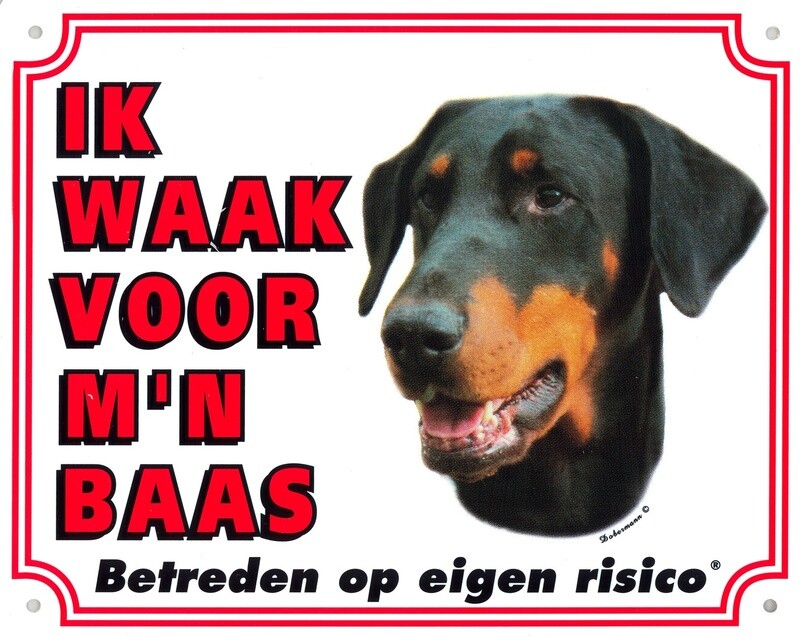 Hier waak ik bordjes &quot;Dobermann&quot;