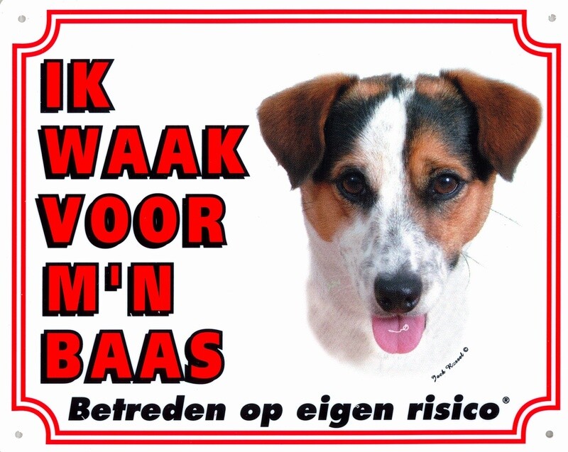 Hier waak ik bordjes &quot;Jack Russel &quot;