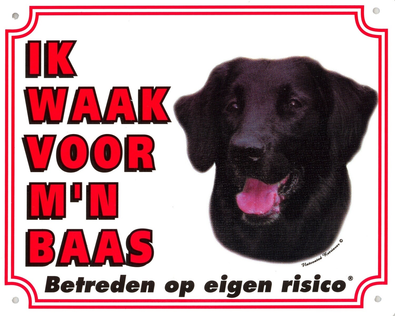 Hier waak ik bordjes &quot;Flatcoated Retriever&quot;