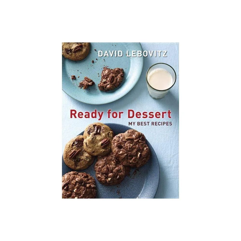 Ready for Dessert - by David Lebovitz (Paperback)