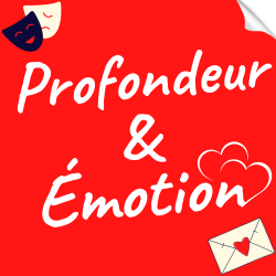 Profondeur &amp; Émotion