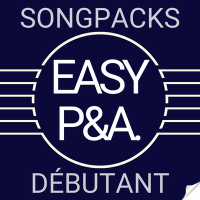 Easy P&amp;A. - Lot de SongPacks débutants et garanti sans accords barrés