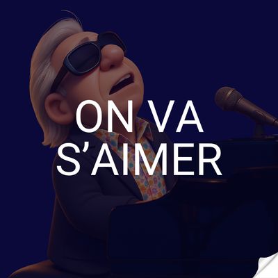 On va s’aimer