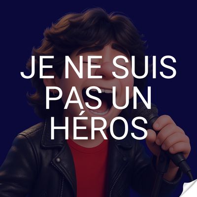 Je ne suis pas un héros