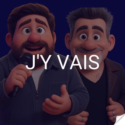 J&#39;y vais