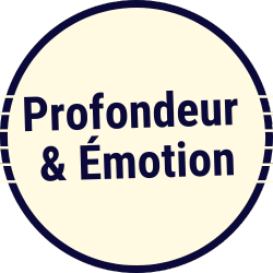 Profondeur &amp; Émotion
