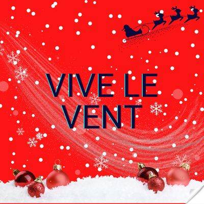 Vive le vent