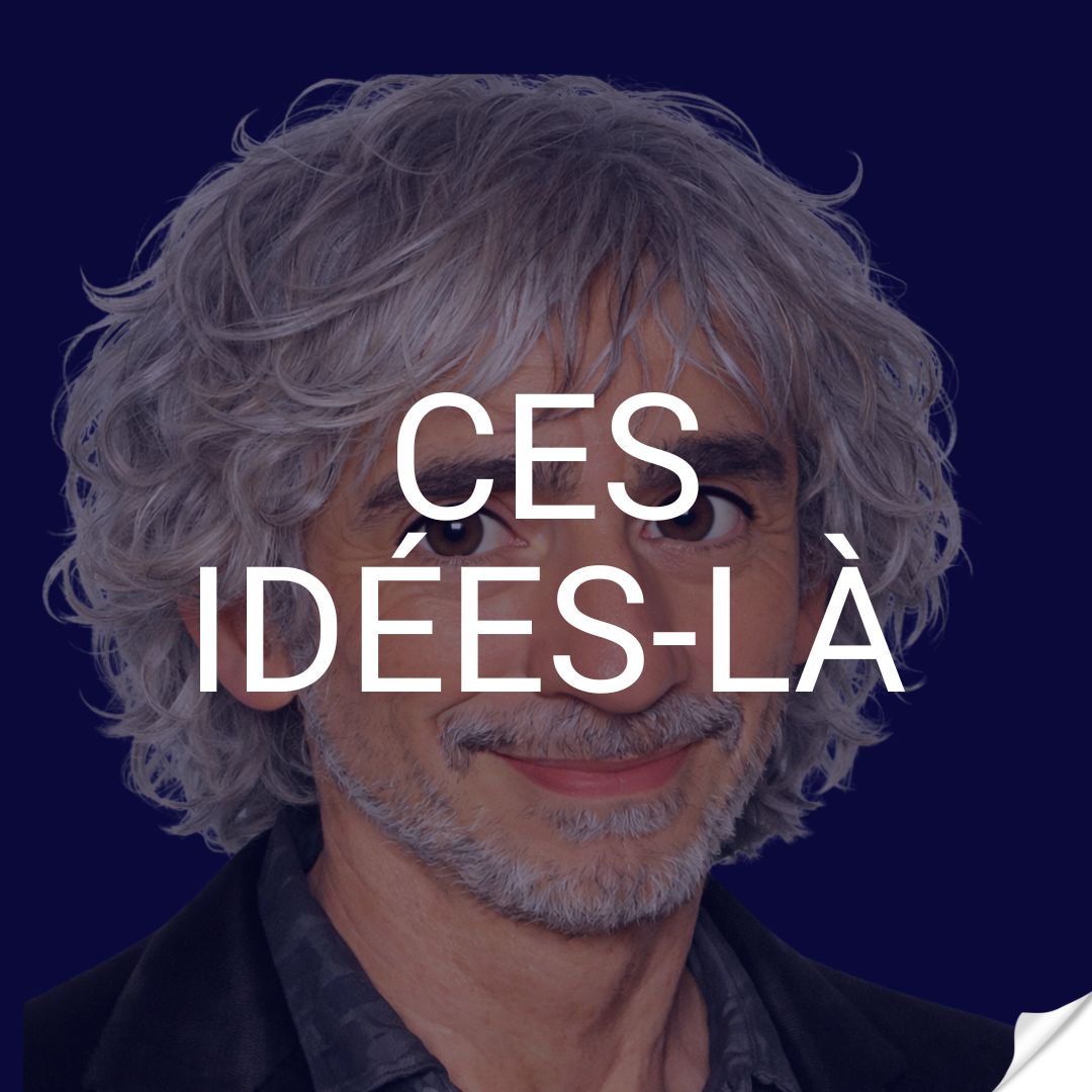 Ces idées-là