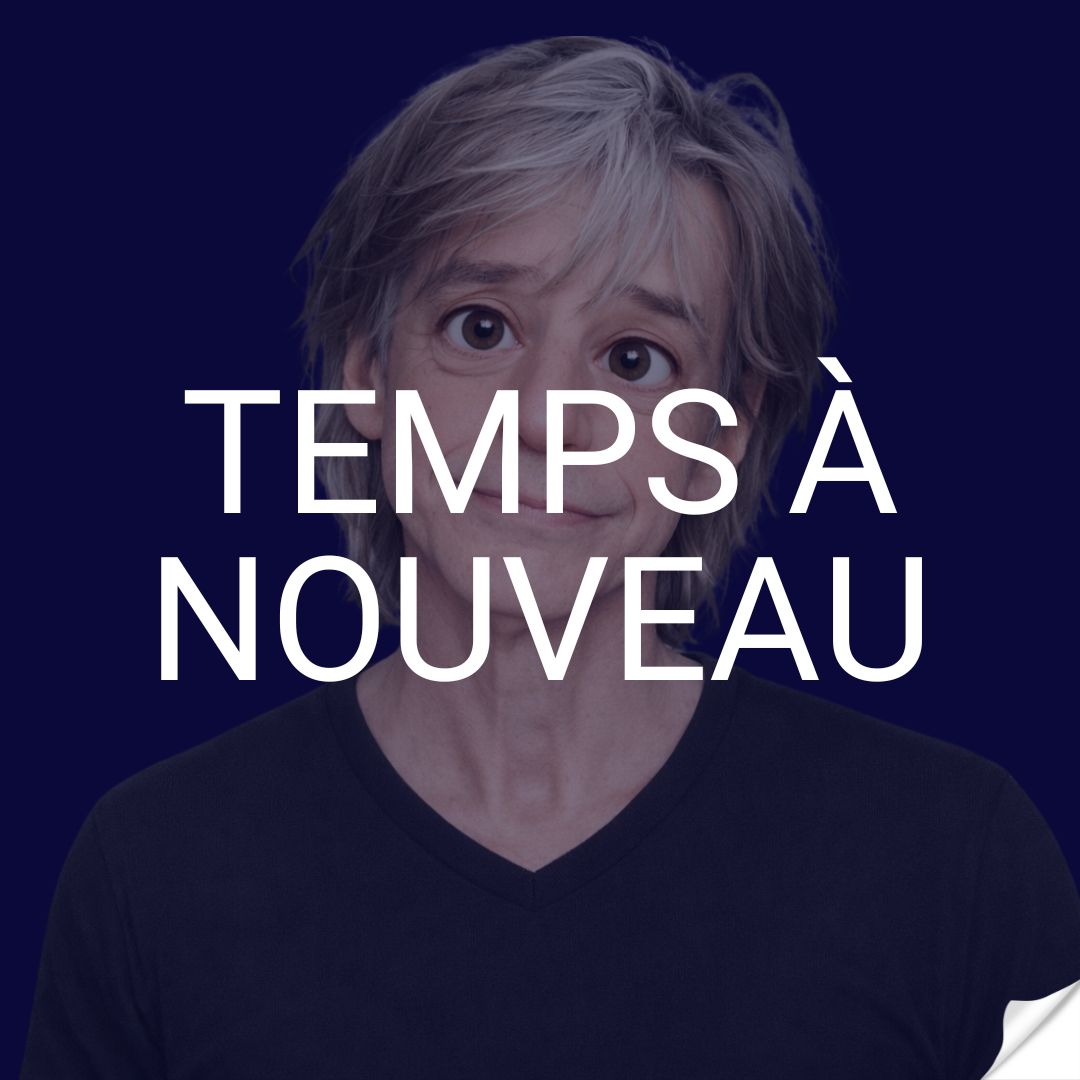 Temps à nouveau