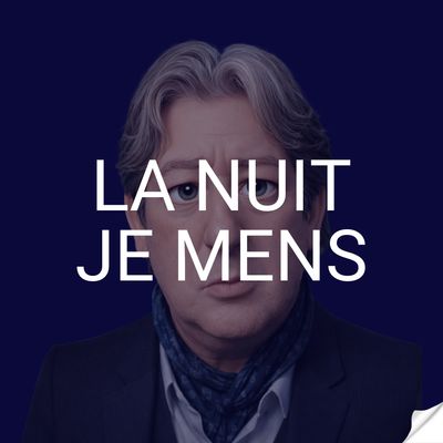 La nuit je mens