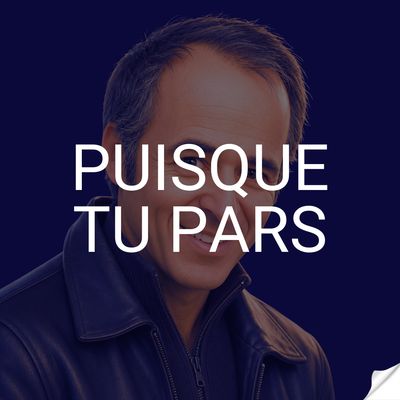 Puisque tu pars