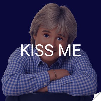 Kiss me