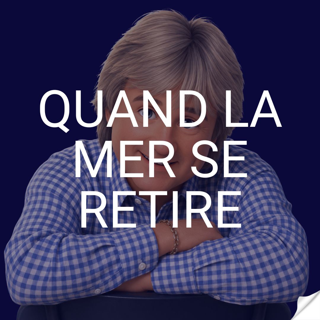 Quand la mer se retire