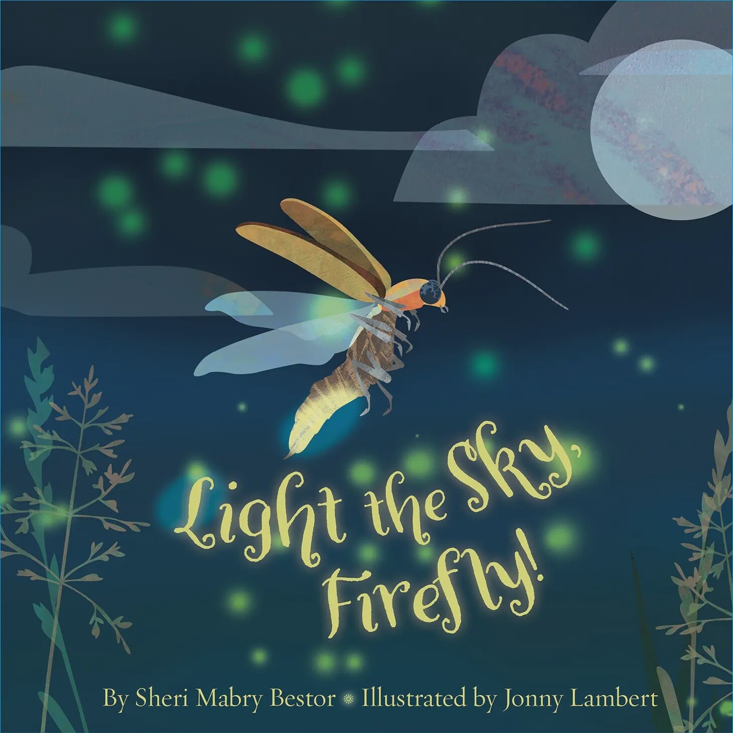 LIGHT THE SKY, FIREFLY! PICTURE BOOK