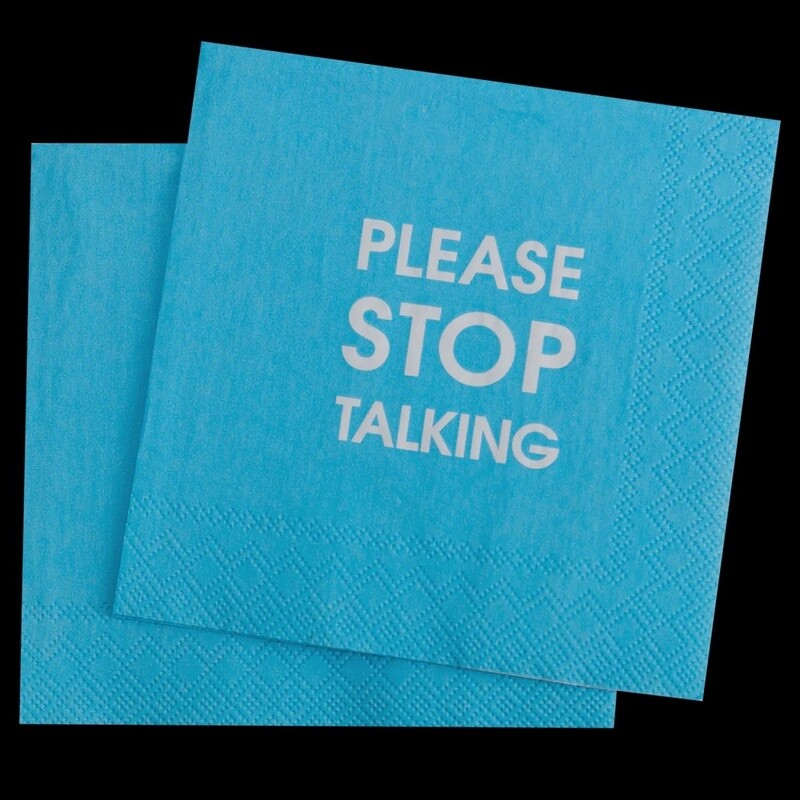 PLEASE STOP TALKING COCKTAIL NAPKINS