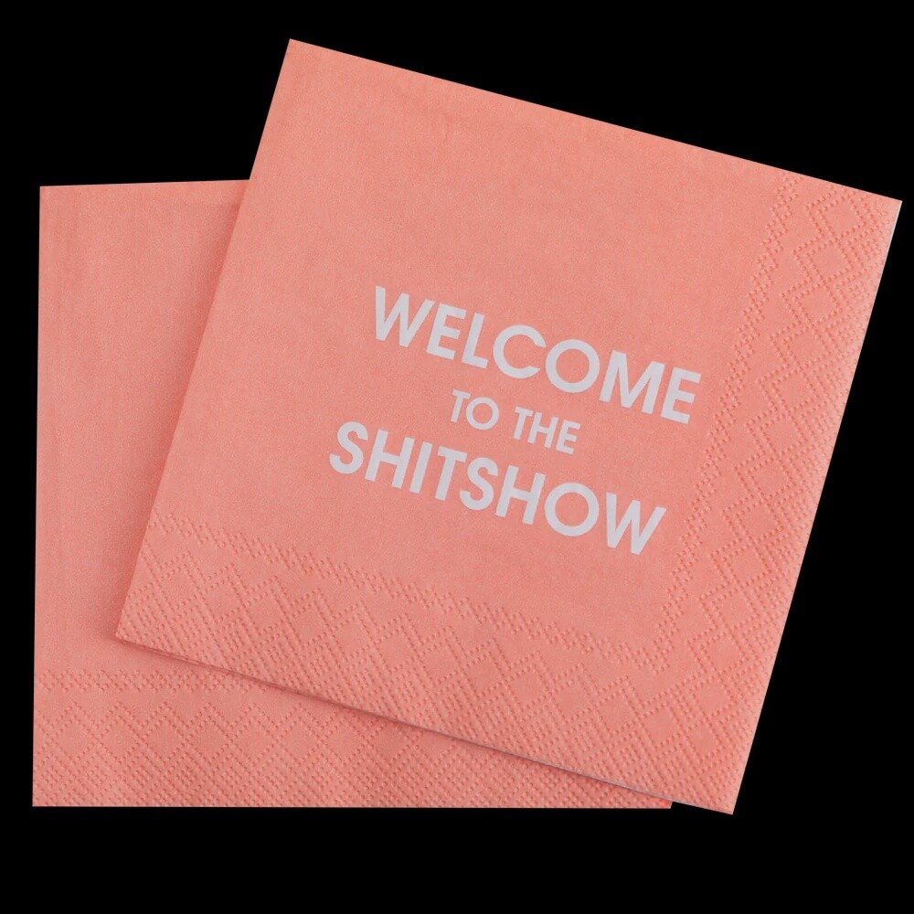 WELCOME TO THE SHITSHOW COCKTAIL NAPKINS